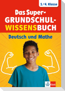 Das Super-Grundschul-Wissensbuch 1.-4. Klasse