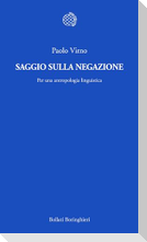 Saggio sulla negazione. Per una antropologia linguistica