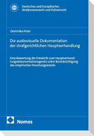 Die audiovisuelle Dokumentation der strafgerichtlichen Hauptverhandlung