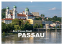 Drei Flüsse Stadt Passau (Wandkalender 2024 DIN A2 quer), CALVENDO Monatskalender
