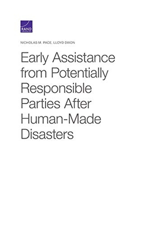 Pace, Nicholas M / Lloyd Dixon. Early Assistance from Potentially Responsible Parties After Human-Made Disasters. RAND Corporation, 2020.