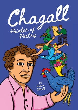 Elliott, Simon. Chagall - Painter of Poetry. Abrams & Chronicle Books, 2026.