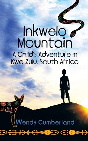 Cumberland, Wendy. Inkwelo Mountain - A Child's Adventure in Kwa Zulu, South Africa. Strategic Book Publishing, 2013.