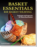 Basket Essentials: Rib Basket Weaving