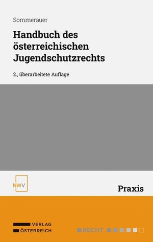 Sommerauer, Beatrice. Handbuch des österreichischen Jugendschutzrechts. Verlag Österreich GmbH, 2026.