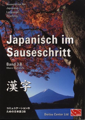 Hammes, Thomas (Hrsg.). Japanisch im Sauseschritt 3B - Modernes Lehr- und Übungsbuch. Obere Oberstufe. Doitsu Center Ltd., 2004.
