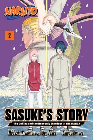 Esaka, Jun / Masashi Kishimoto. Naruto - Sasuke's Story-The Uchiha and the Heavenly Stardust: The Manga, Vol. 2. Simon & Schuster UK Ltd, 2024.