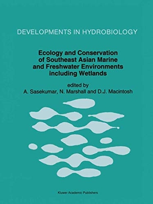 Sasekumar, A. / D. J. Macintosh et al (Hrsg.). Ecology and Conservation of Southeast Asian Marine and Freshwater Environments including Wetlands. Springer Netherlands, 1994.