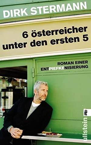 Stermann, Dirk. Sechs Österreicher unter den ersten fünf - Roman einer Entpiefkenisierung. Ullstein Taschenbuchvlg., 2012.