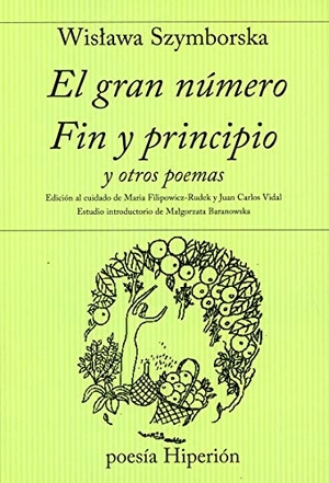 Szymborska, Wislawa. El gran número ; Fin y principio y otros poemas. Hiperión, 1998.