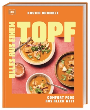 Bramble, Xavier. Alles aus einem Topf - Comfort Food aus aller Welt. Über 100 leckere Eintopf-Rezepte für jede Lebenslage. Für Kochanfänger*innen geeignet. Dorling Kindersley Verlag, 2026.