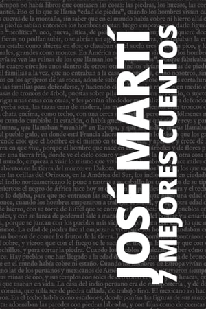 Martí, José. 7 mejores cuentos - José Martí. Tacet Books, 2025.