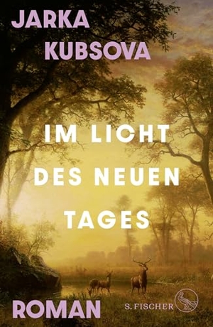 Kubsova, Jarka. Im Licht des neuen Tages - Roman. FISCHER, S., 2026.