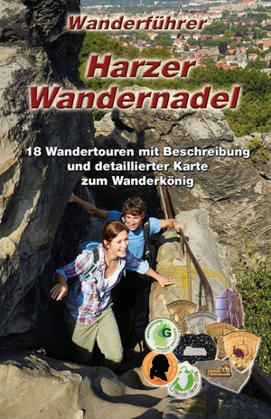 Kkv Kartographische Kommunale Verlagsgesellschaft Mbh. Wanderführer Harzer Wandernadel - 18 Wandertouren zu den Stempelstellen der Harzer Wandernadel. Kartographische Komm. Ver, 2026.