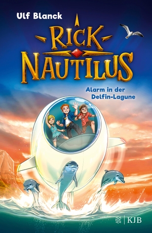 Blanck, Ulf. Rick Nautilus - Alarm in der Delfin-Lagune - Band 3. FISCHER KJB, 2021.