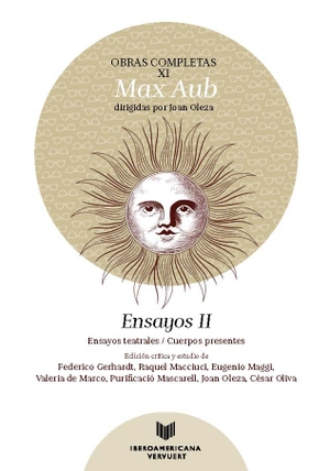 Aub, Max. Obras completas XI, ensayos II : ensayos teatrales-cuerpos presentes. LIBEROAMERICA, 2022.