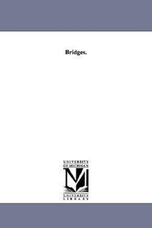 None. Bridges.. UNIV OF MICHIGAN PR, 2006.