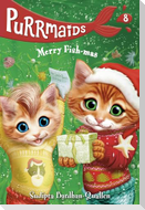 Purrmaids #8: Merry Fish-Mas
