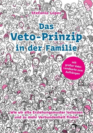 López, Stefanie. Das Veto-Prinzip in der Familie - Wie wir alte Erziehungsmuster loslassen und zu mehr Verbundenheit finden. edition progris, 2026.