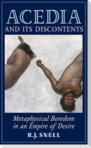 Acedia and Its Discontents