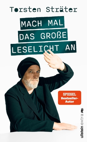 Sträter, Torsten. Mach mal das große Leselicht an - Das neue Buch vom Meister des absurden Humors. Ullstein extra, 2026.