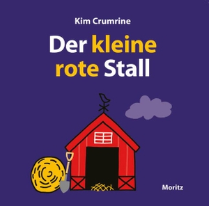 Crumrine, Kim. Der kleine rote Stall. Moritz Verlag-GmbH, 2026.