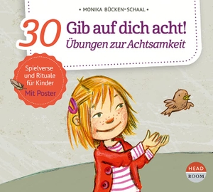 Bücken-Schaal, Monika. Gib auf dich acht! - 30 Übungen zur Achtsamkeit. Headroom Sound Production, 2021.