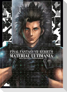 Final Fantasy VII Rebirth: Material Ultimania
