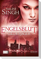 Gilde der Jäger 03. Engelsblut