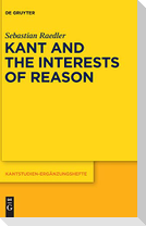 Kant and the Interests of Reason