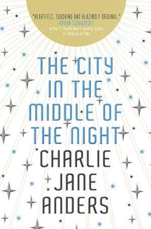 Anders, Charlie Jane. The City in the Middle of the Night. Titan Publ. Group Ltd., 2020.