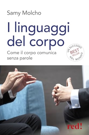 Molcho, Samy. I linguaggi del corpo. Come il corpo comunica senza parole. Red Edizioni, 2013.