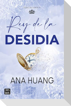 Rey de la Desidia / King of Sloth