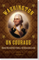 Washington on Courage