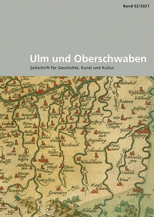Brunecker, Frank / Michael Wettengel et al (Hrsg.). Ulm und Oberschwaben - Zeitschrift für Geschichte, Kunst und Kultur. Thorbecke Jan Verlag, 2021.