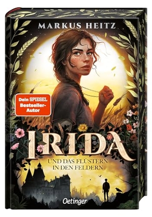 Heitz, Markus. Irida 3. Irida und das Flüstern in den Feldern. Oetinger, 2026.