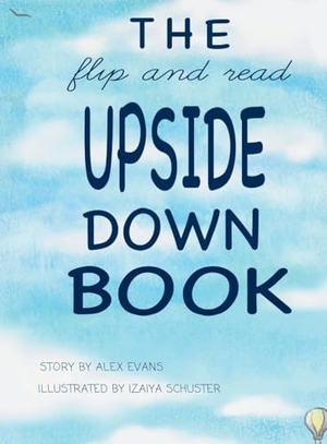 Evans. The Flip and Read Upside Down Book. Alex Evans, 2024.