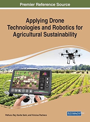 Pacheco, Vinicius / Pethuru Raj et al (Hrsg.). Applying Drone Technologies and Robotics for Agricultural Sustainability. IGI Global, 2023.