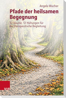 Pfade der heilsamen Begegnung