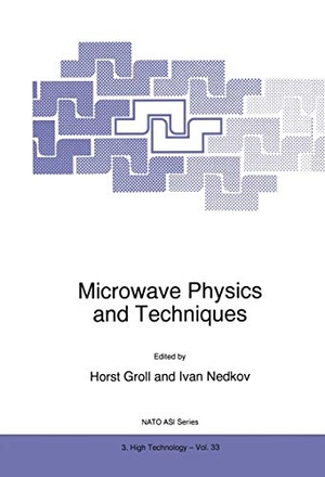 Nedkov, Ivan / H. Groll (Hrsg.). Microwave Physics and Techniques. Springer Netherlands, 1997.