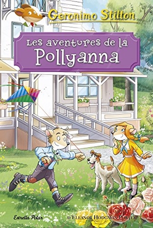 Stilton, Geronimo. Les aventures de la Pollyanna. Estrella Polar, 2018.