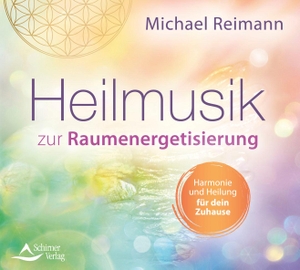 Reimann, Michael. Heilmusik zur Raumenergetisierung - Harmonie und Heilung für dein Zuhause. Schirner Verlag, 2023.