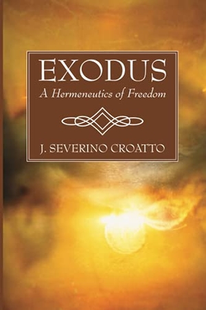Croatto, J. Severino. Exodus. Wipf and Stock, 2021.