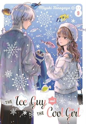 Tonogaya, Miyuki. Ice Guy and the Cool Girl 09, The. Turnaround Pub. Serv. Ltd, 2025.