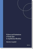 Echoes and Imitations of Early Epic in Apollonius Rhodius