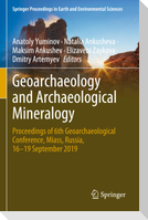 Geoarchaeology and Archaeological Mineralogy