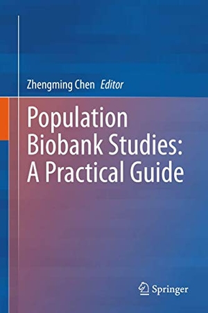 Chen, Zhengming (Hrsg.). Population Biobank Studies: A Practical Guide. Springer Nature Singapore, 2020.