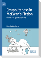 (Im)politeness in McEwan¿s Fiction