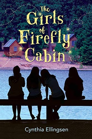 Ellingsen, Cynthia. The Girls of Firefly Cabin. Albert Whitman & Company, 2019.