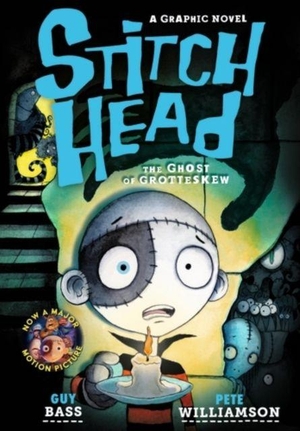 Bass, Guy. Stitch Head: The Ghost of Grotteskew Graphic Novel. Little Tiger Press Group, 2026.